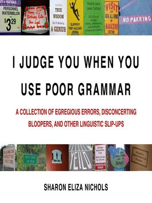 cover image of I Judge You When You Use Poor Grammar